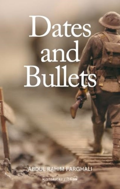 Book cover of: Dates and Bullets. By: Abdulrahim Farghali