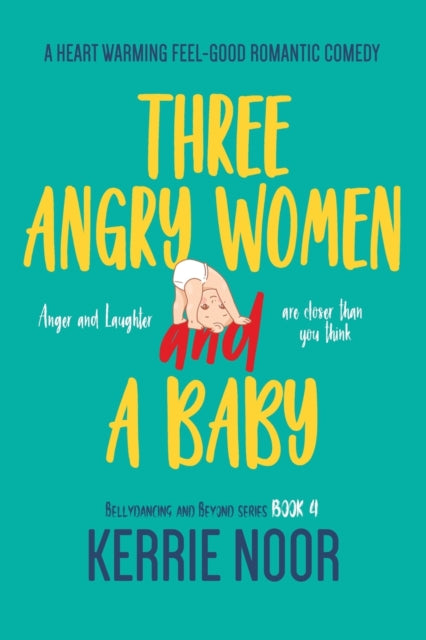 Book cover of: Three Angry Women And A Baby