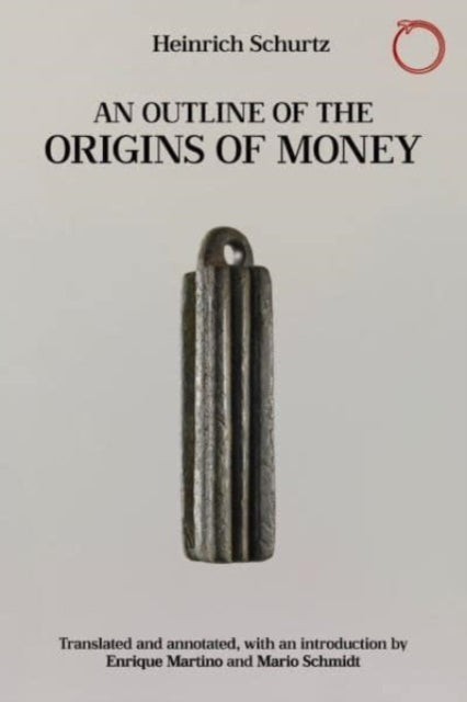 Book cover of: Outline of the Origins of Money. By: Heinrich Schurtz