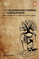 Book cover of: Elementary Forms of Corruption