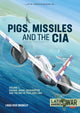 Book cover of: Pigs, Missiles and the CIA Volume 1. By: Linda Rios Bromley