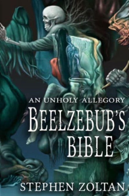 Book cover of: Beelzebub's Bible. By: Stephen Zoltan