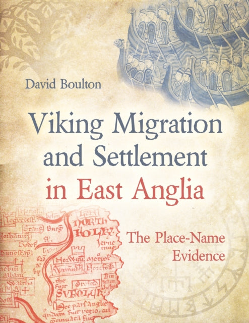 Book cover of: Viking Migration and Settlement in East Anglia. By: David Boulton