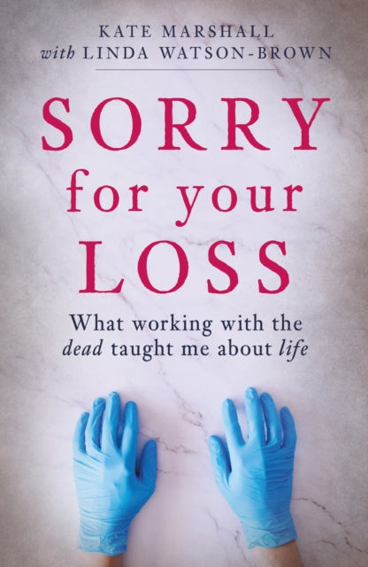 Book cover of: Sorry For Your Loss. By: Kate Marshall