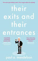 Book cover of: Their Exits and Their Entrances. By: Paul A. Mendelson