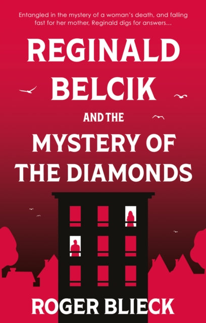 Book cover of: Reginald Belcik and the Mystery of the Diamonds. By: Roger Blieck