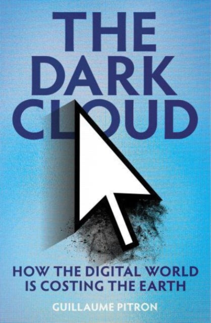 Book cover of: Dark Cloud. By: Guillaume Pitron