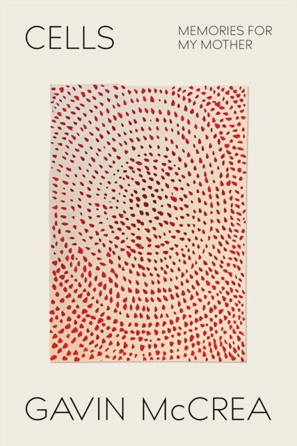 Book cover of: Cells. By: Gavin McCrea