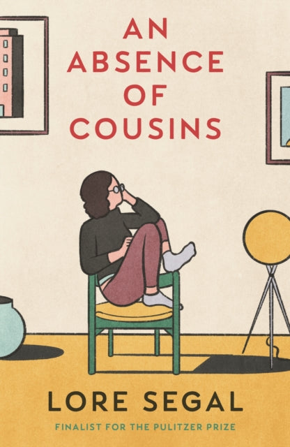 Absence of Cousins, A Novel 9781914502101 Lore Segal