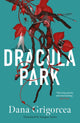 Book cover of: Dracula Park. By: Dana Grigorcea