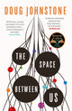 Space Between Us, This year's most life-affirming, awe-inspiring read – Selected for BBC 2 Between the Covers 2023 9781914585449 Doug Johnstone