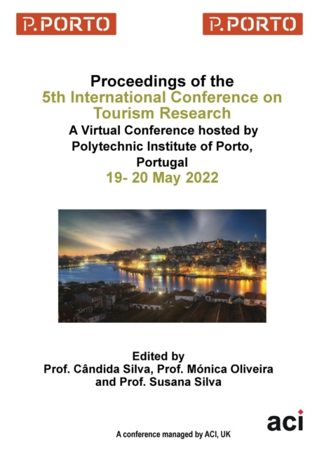 Book cover of: ICTR 2022 - Proceedings of the 5th International Conference on Tourism Research. By: Candida Silva