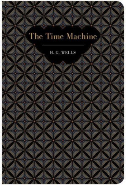 Book cover of: Time Machine. By: H. G. Wells