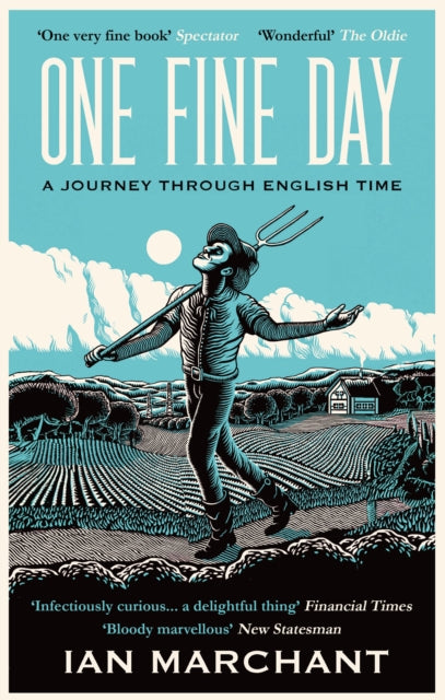 One Fine Day, A Journey Through English Time