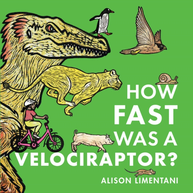 Book cover of: How Fast was a Velociraptor?. By: Alison Limentani