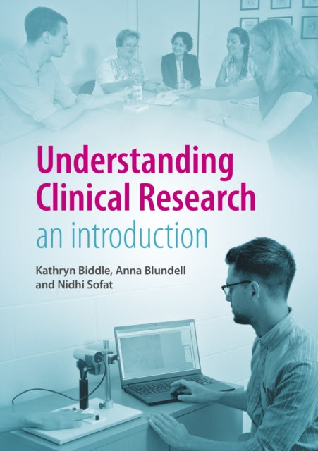 Book cover of: Understanding Clinical Research. By: Kathryn Biddle