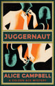 Book cover of: Juggernaut. By: Alice Campbell