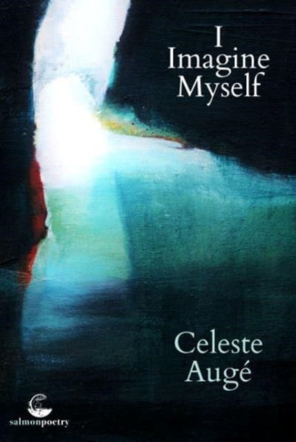 Book cover of: I Imagine Myself. By: Celeste Auge