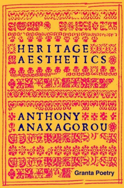 Book cover of: Heritage Aesthetics. By: Anthony Anaxagorou