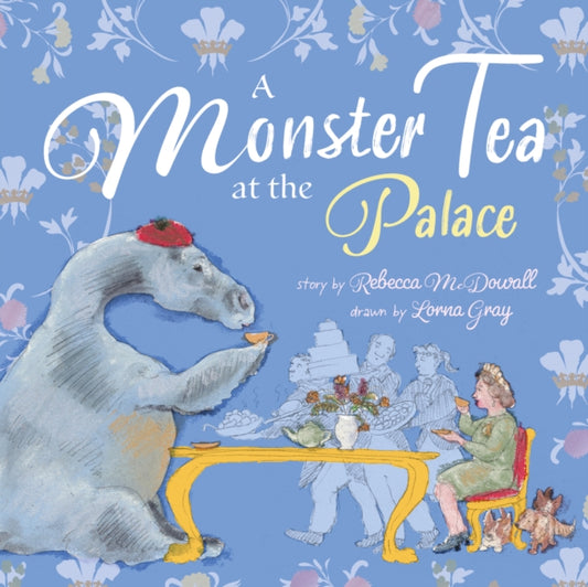 Book cover of: Monster Tea at the Palace