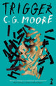 Trigger 9781915071538 C. G. Moore