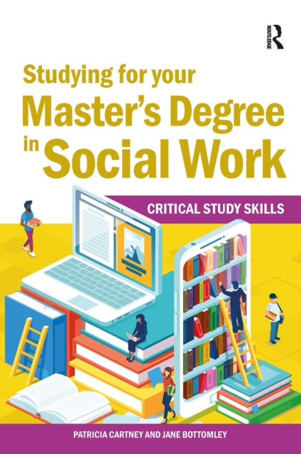 Book cover of: Studying for your Master’s Degree in Social Work. By: Patricia Cartney