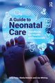 Book cover of: Guide to Neonatal Care. By: Whiting PETTY