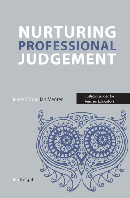 Book cover of: Nurturing Professional Judgement. By: Ben Knight