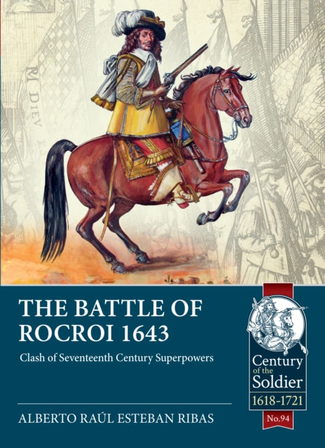 Book cover of: The Battle of Rocroi 1643. By: Alberto Raúl Esteban Ribas