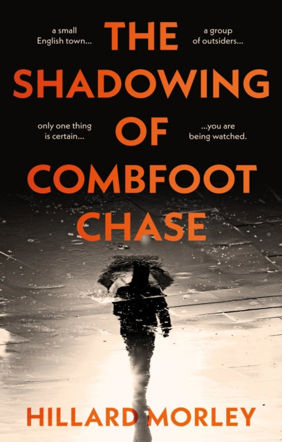 Book cover of: Shadowing of Combfoot Chase. By: Hillard Morley