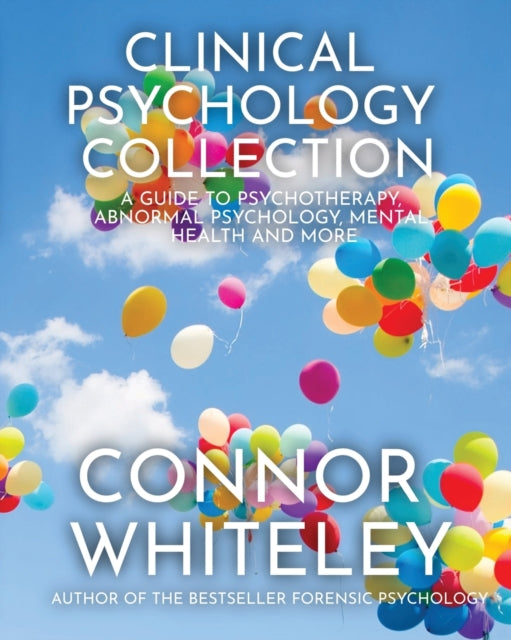 Book cover of: Clinical Psychology Collection. By: Connor Whiteley