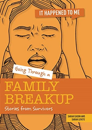 Going Through a Family Breakup, Stories from Survivors