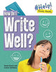 How Do I Write Well? 9781915153173 Louise Spilsbury
