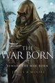Book cover of: War Born. By: James A. Moore