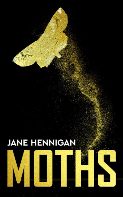 Book cover of: Moths. By: Jane Hennigan