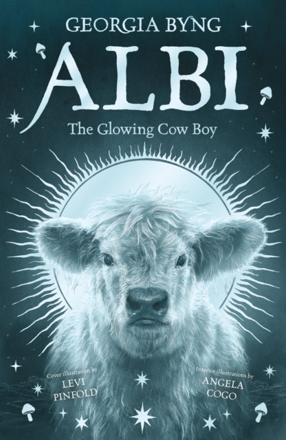 Book cover of: Albi the Glowing Cow Boy. By: Georgia Byng