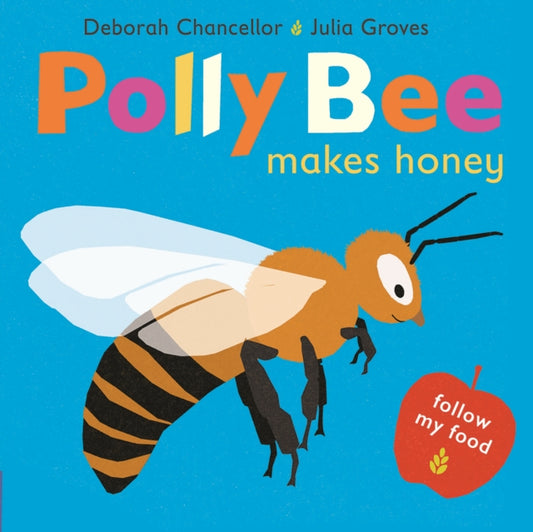 Book cover of: Polly Bee Makes Honey. By: Deborah Chancellor