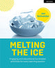 Book cover of: Melting the ice: Engaging and educational ice-breaker activities for every learning session. By: Jen Schneider