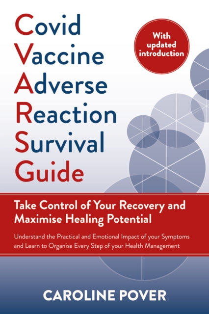 Book cover of: Covid Vaccine Adverse Reaction Survival Guide. By: Caroline Pover
