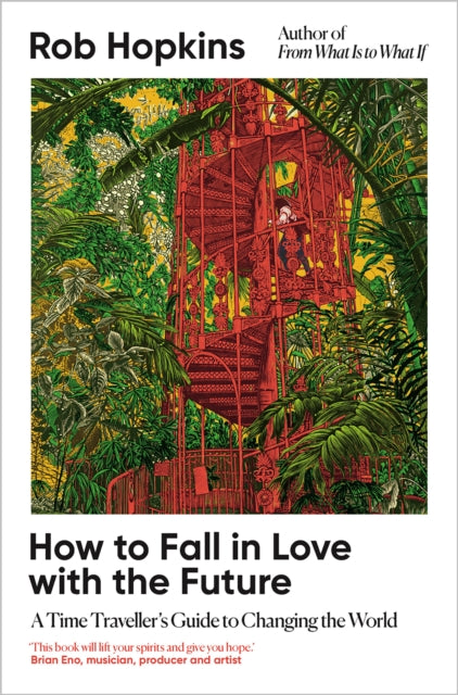 Book cover of: How to Fall in Love with the Future