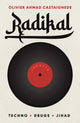 Book cover of: Radikal. By: Olivier Ahmad Castaignede