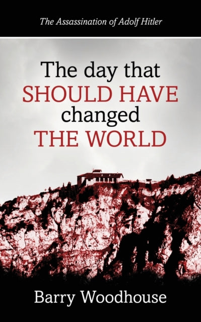 Book cover of: day that should have changed the world