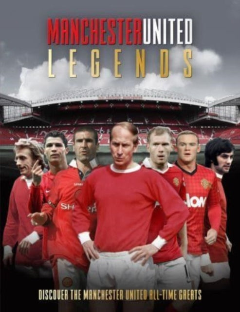 Book cover of: Manchester United Legends. By: Michael O'Neill