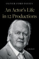 Book cover of: Actor's Life in 12 Productions. By: Oliver Ford Davies