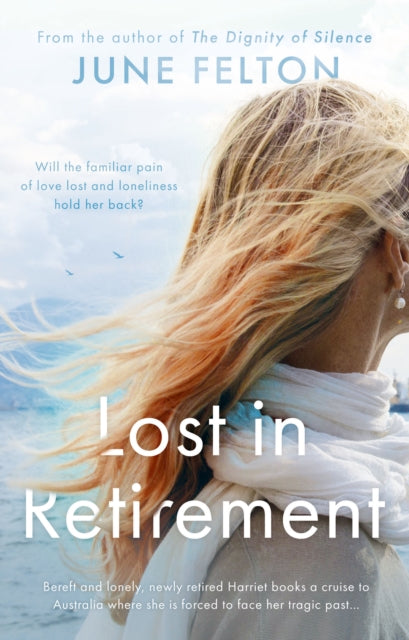 Book cover of: Lost in Retirement. By: June Felton
