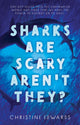 Book cover of: Sharks Are Scary Aren't They?. By: Christine Edwards