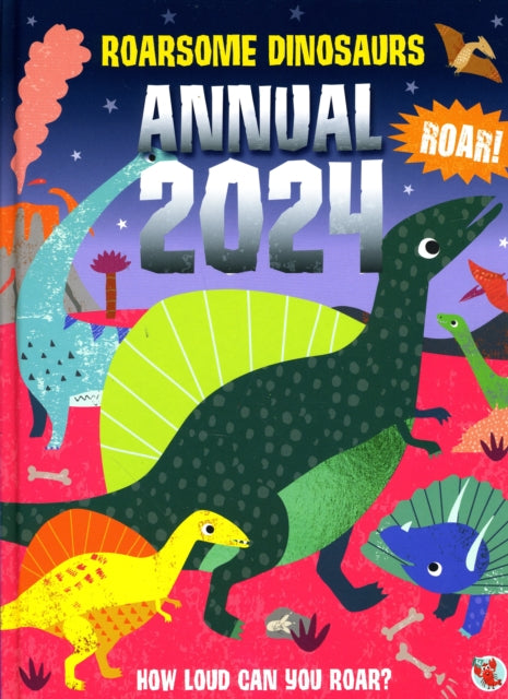 Book cover of: Roarsome Dinosaurs Annual 2024