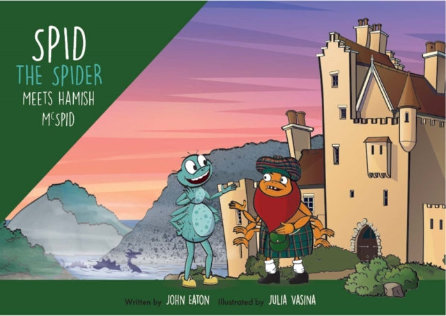 Spid the Spider Meets Hamish McSpid 9781915376213 John Eaton