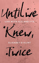 Book cover of: Until We Knew. By: Elisabet O Klint
