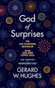 God of Surprises - NEW 2022 EDITION 9781915412003 Gerard W. Hughes